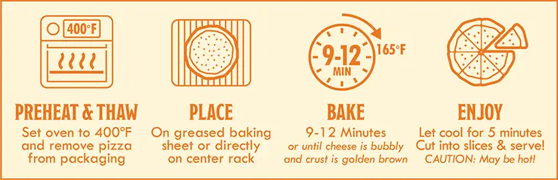 Beef Taco Pizza Baking Instructions: 1) preheat & thaw - set oven to 400 degrees F and remove pizza from packaging. 2) Place on greased baking sheet or directly on center rack. 3) Bake 9-12 minutes or until cheese is bubbly and crust is golden brown. 4) Enjoy - let cool for 5 minutes. Cut into slices & serve.